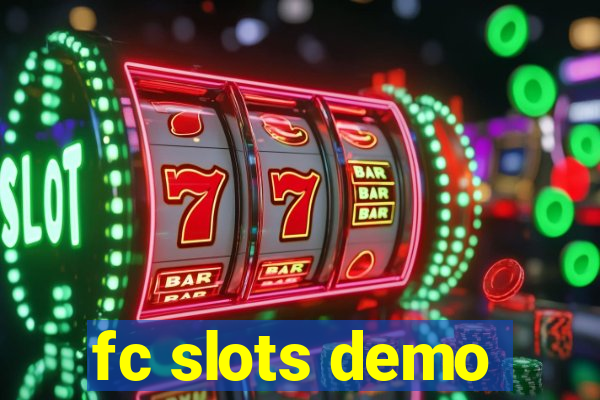 fc slots demo